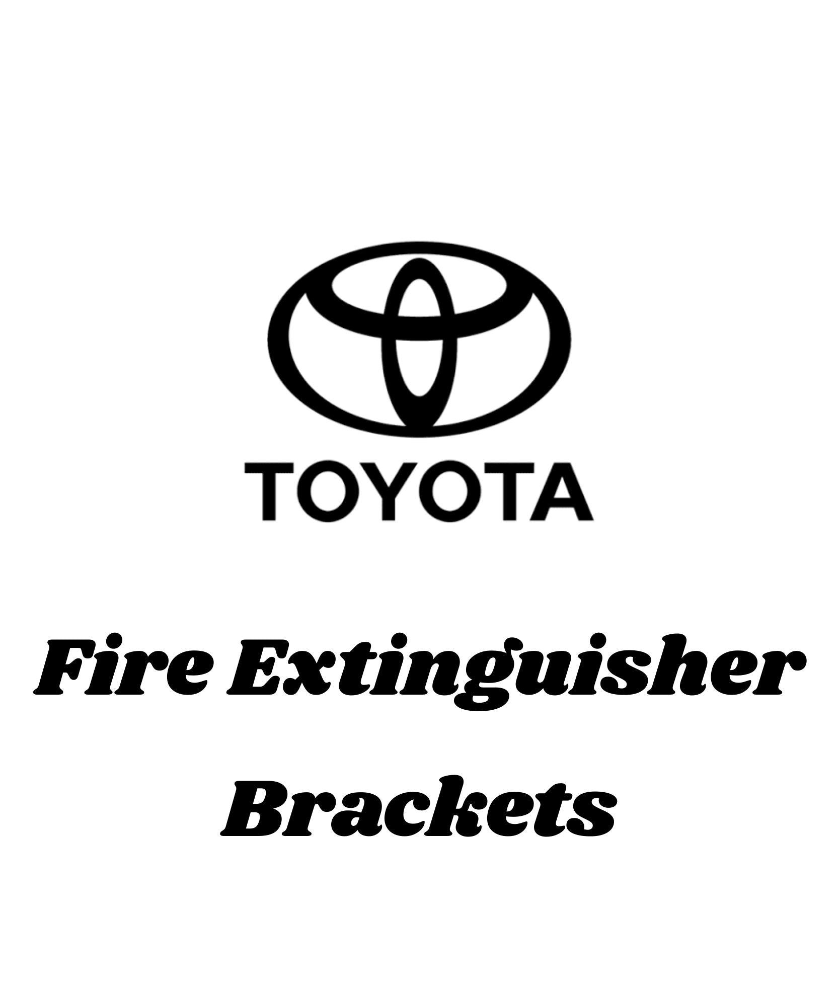 Toyota Fire Extinguisher Brackets
