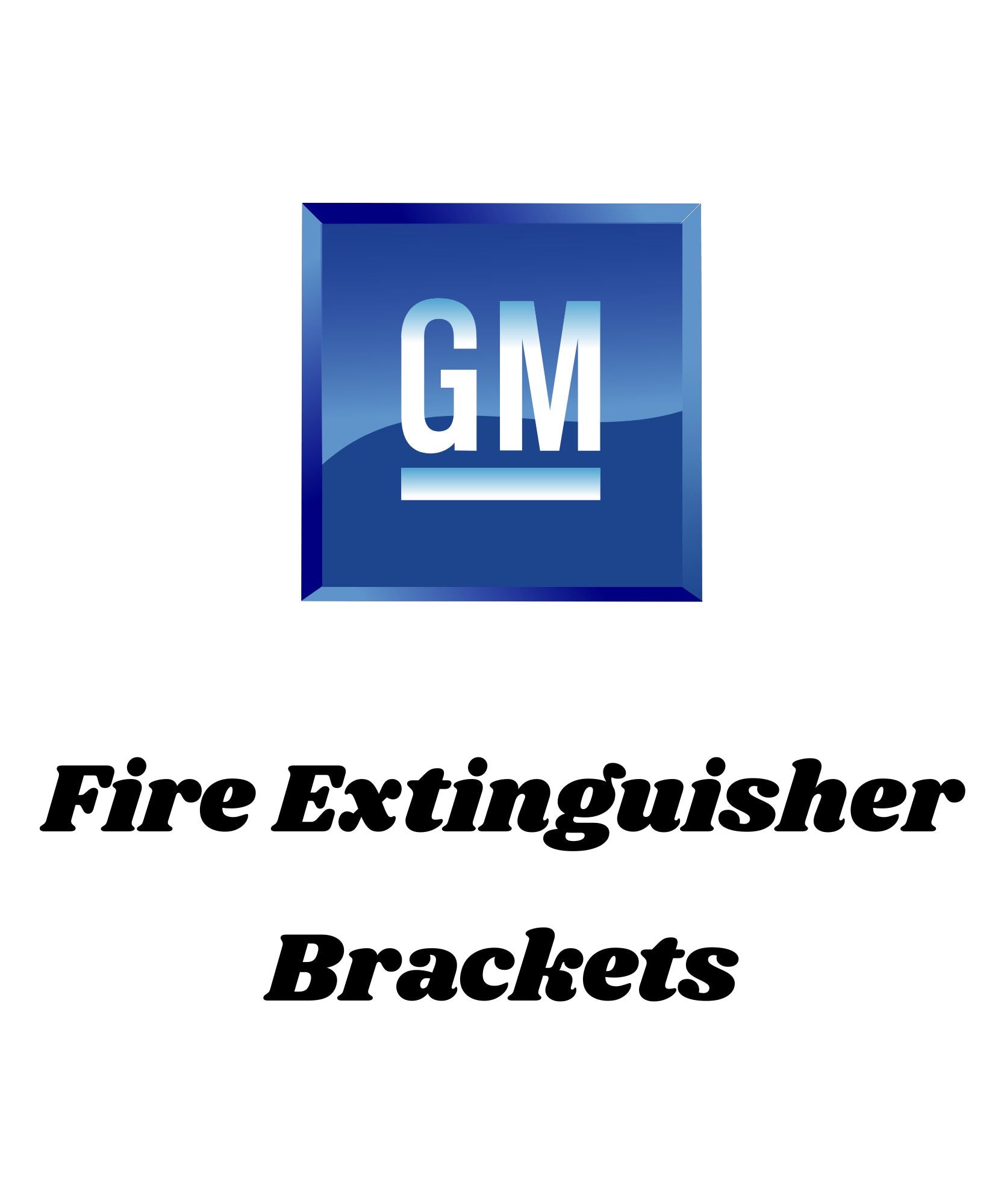 GM Fire Extinguisher Brackets